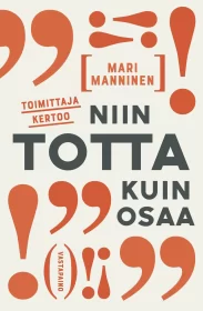 toimittaja-kertoo-niin-totta-kuin-osaa