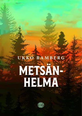 Ukko Bamberg: Metsänhelma