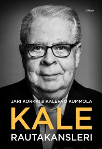 Jari Korkki, Kalervo Kummola: Kale, rautakansleri kale-rautakansleri