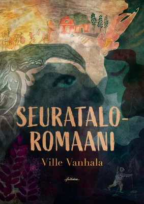 Ville Vanhala: Seurataloromaani