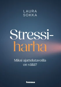 Stressiharha kehottaa hyväksymään stressin sokka-stressiharha